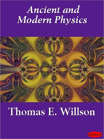 Ancient and Modern Physics