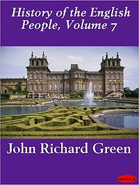 History of the English People Volume 7