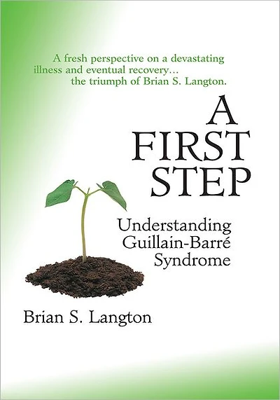 A First Step - Understanding Guillain-Barre Syndrome