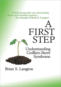 A First Step - Understanding Guillain-Barre Syndrome