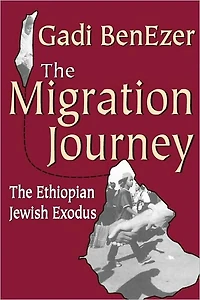 The Migration Journey: Ethiopian Jewish Exodus