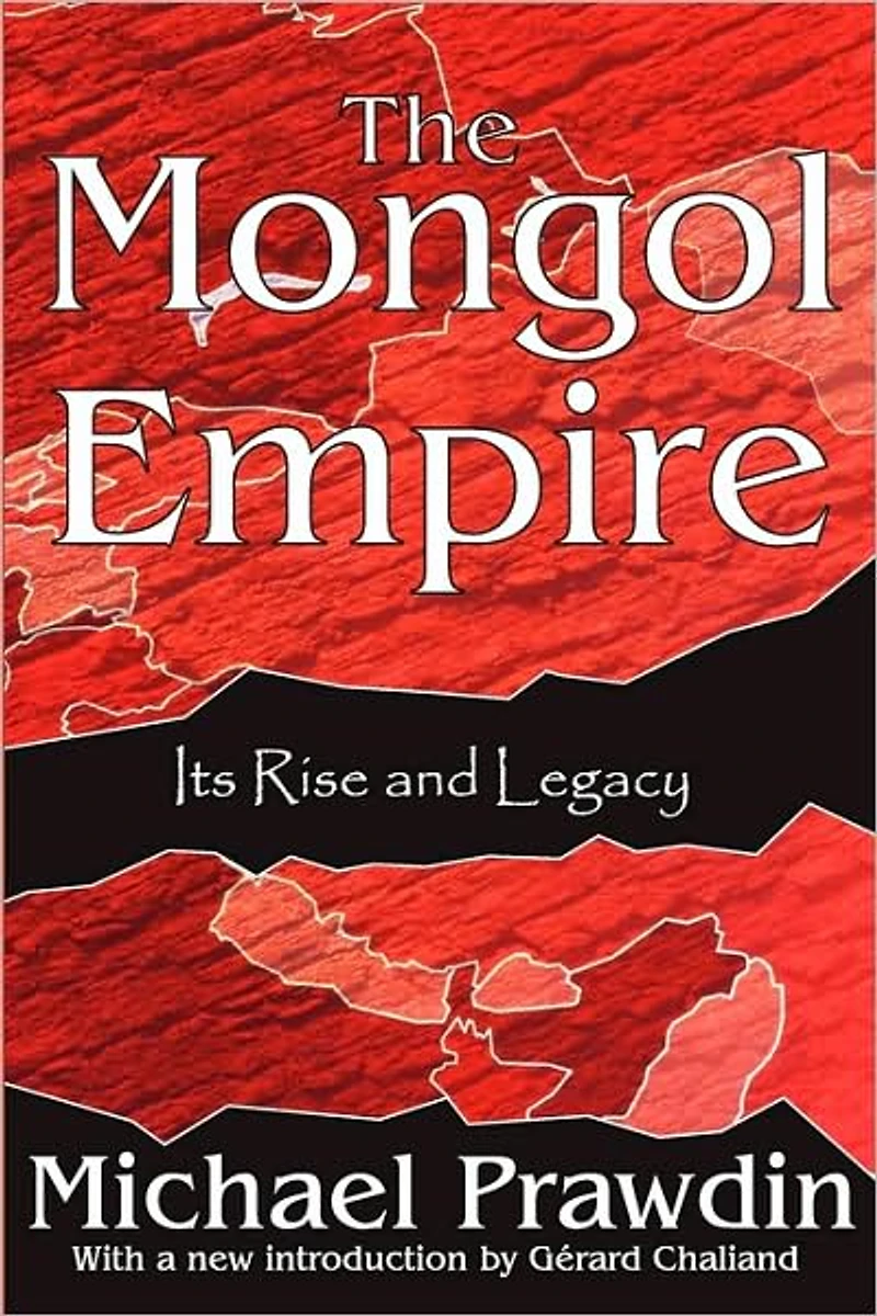 The Mongol Empire: Its Rise and Legacy