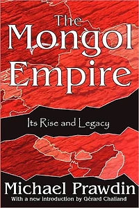 The Mongol Empire: Its Rise and Legacy