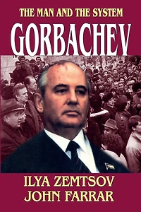 Gorbachev: the Man and System