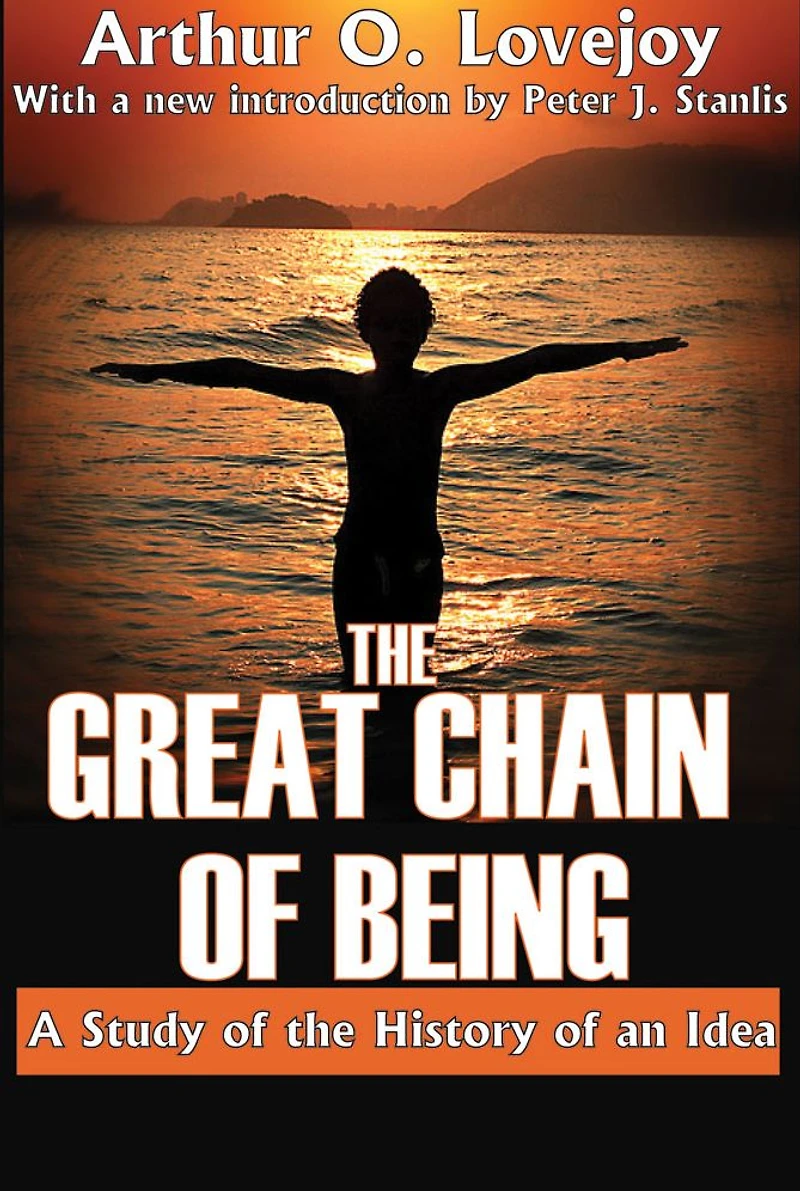 the Great Chain of Being: A Study History an Idea