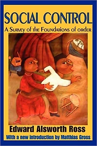 Social Control: A Survey of the Foundations Order