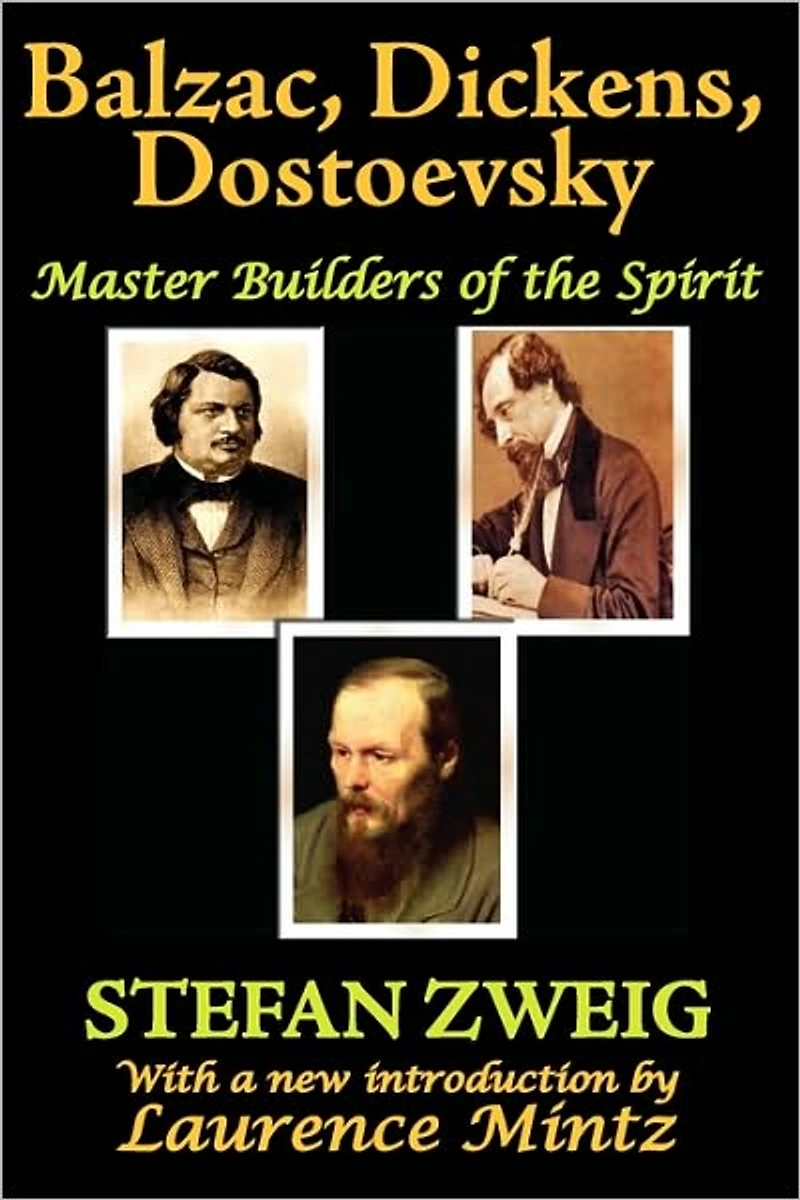 Balzac, Dickens, Dostoevsky: Master Builders of the Spirit