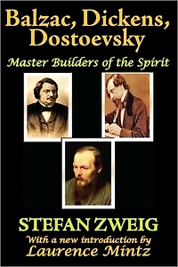 Balzac, Dickens, Dostoevsky: Master Builders of the Spirit