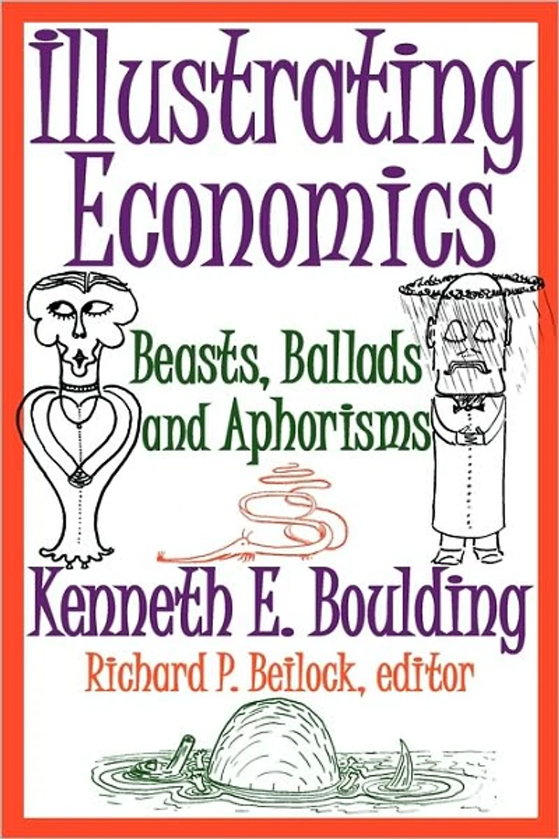 Illustrating Economics: Beasts, Ballads and Aphorisms