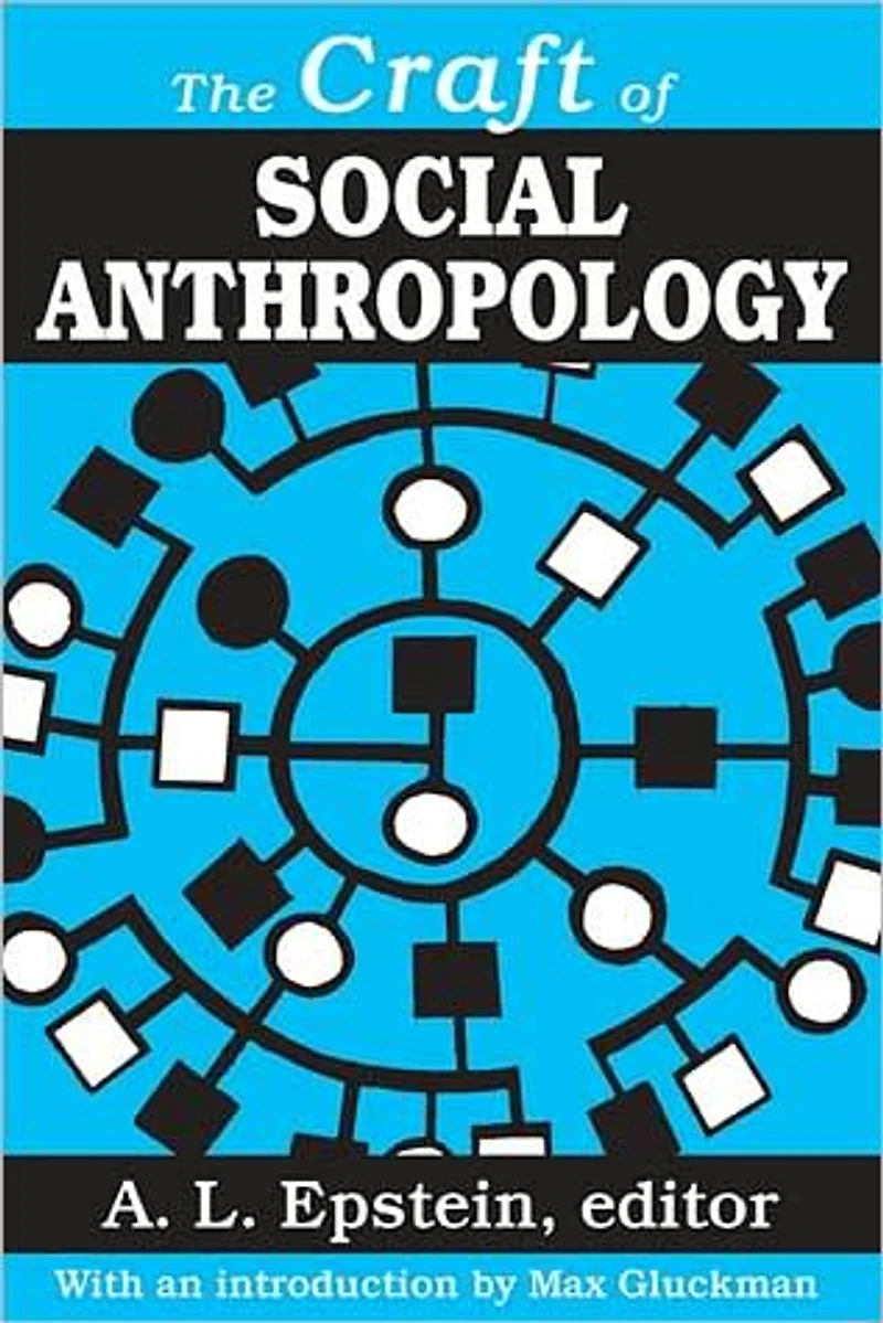 The Craft of Social Anthropology