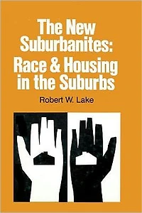 the New Suburbanites: Race and Housing Suburbs