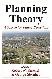 Planning Theory: A Search for Future Directions