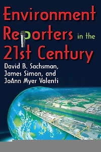 Environment Reporters the 21st Century