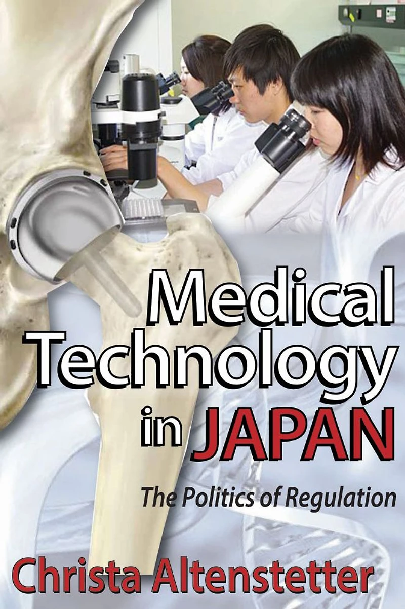 Medical Technology Japan: The Politics of Regulation