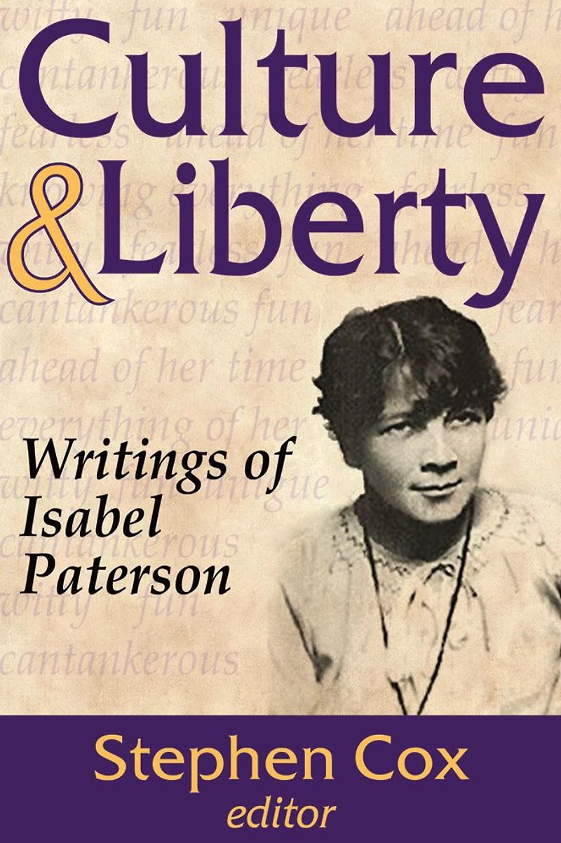 Culture and Liberty: Writings of Isabel Paterson