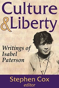 Culture and Liberty: Writings of Isabel Paterson