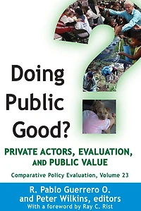 Doing Public Good?: Private Actors, Evaluation, and Value