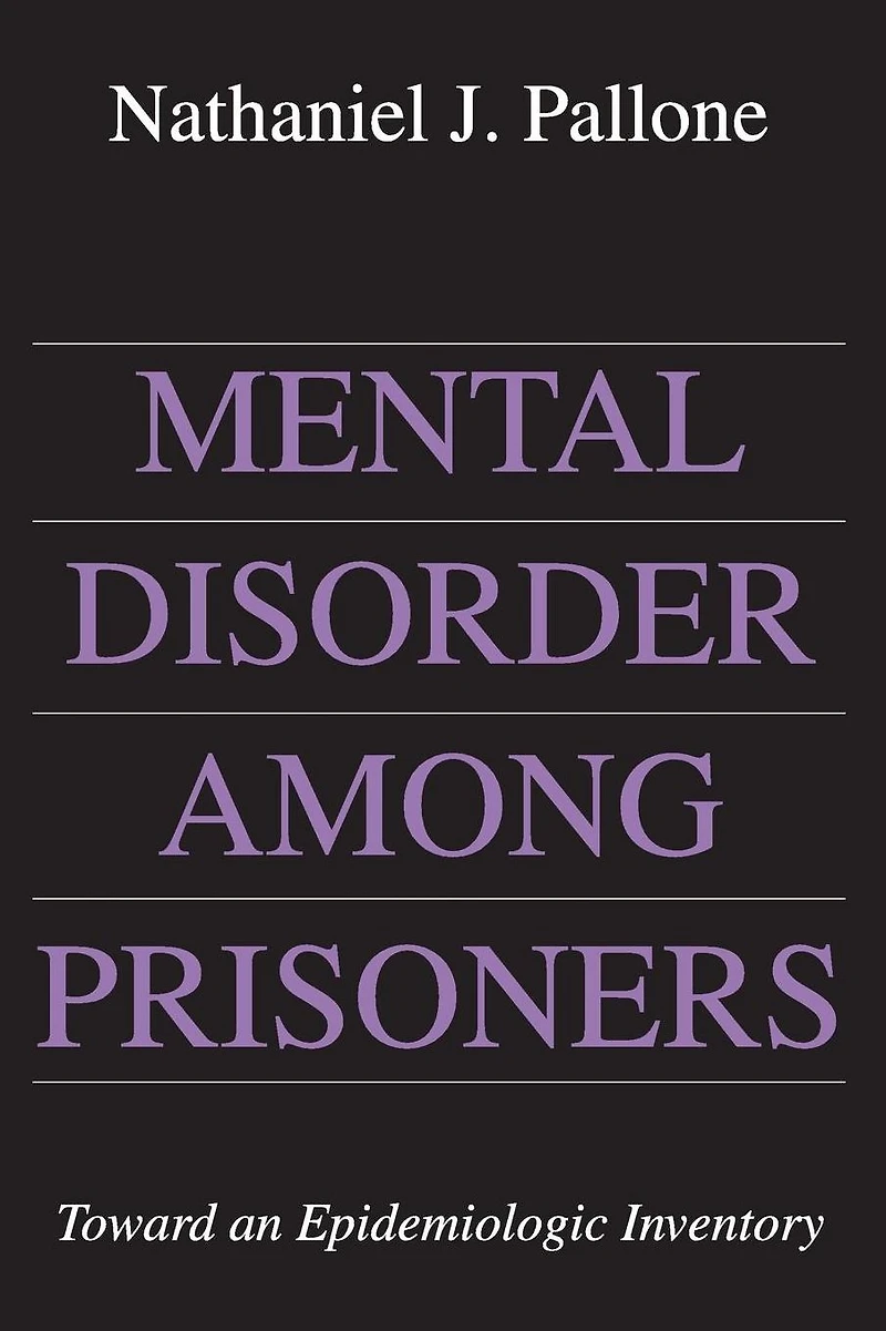 Mental Disorder Among Prisoners: Toward an Epidemiologic Inventory