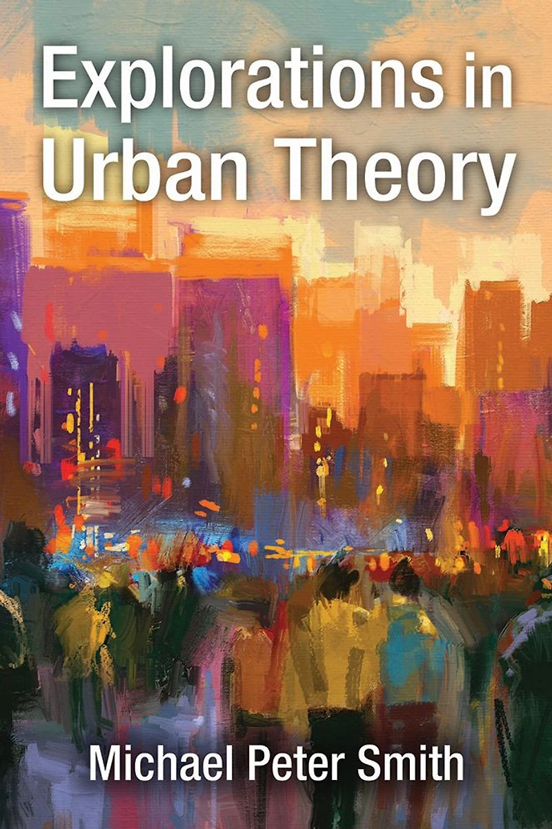 Explorations Urban Theory