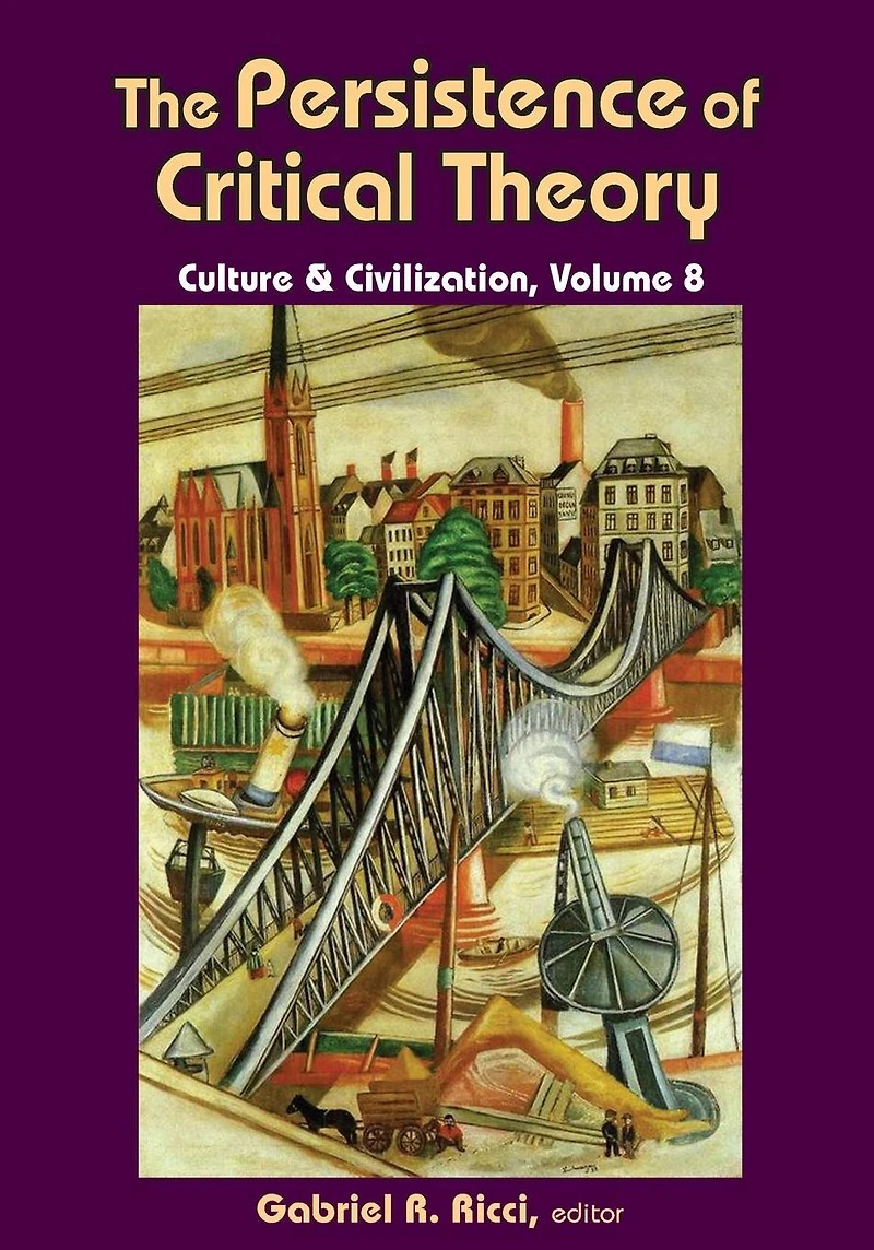 The Persistence of Critical Theory
