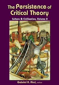 The Persistence of Critical Theory