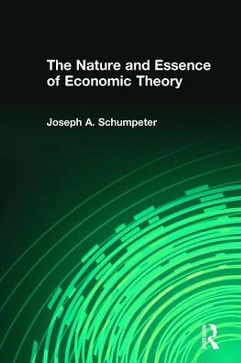 The Nature and Essence of Economic Theory