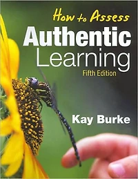 How to Assess Authentic Learning