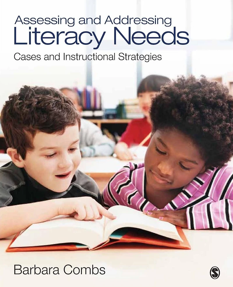 Assessing and Addressing Literacy Needs: Cases Instructional Strategies