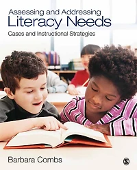 Assessing and Addressing Literacy Needs: Cases Instructional Strategies