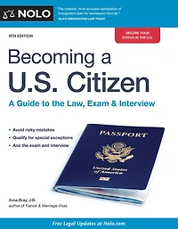 Becoming A U.S. Citizen: Guide to the Law, Exam & Interview