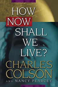 How Now Shall We Live (Abridged)
