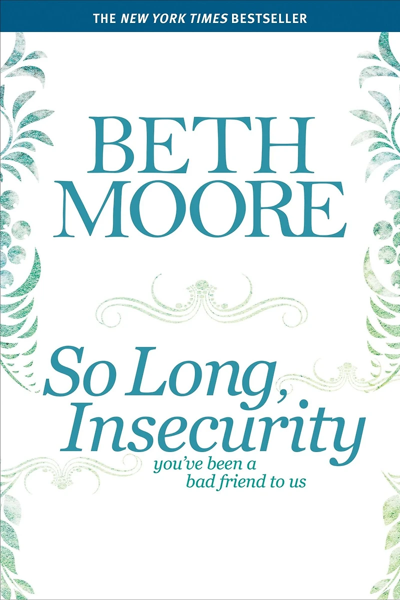 So Long, Insecurity: You've Been a Bad Friend to Us