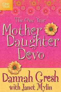 The One Year Mother-Daughter Devo