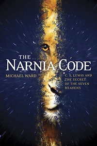 the Narnia Code: C S Lewis and Secret of Seven Heavens