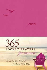 365 Pocket Prayers for Women: Guidance and Wisdom Each New Day