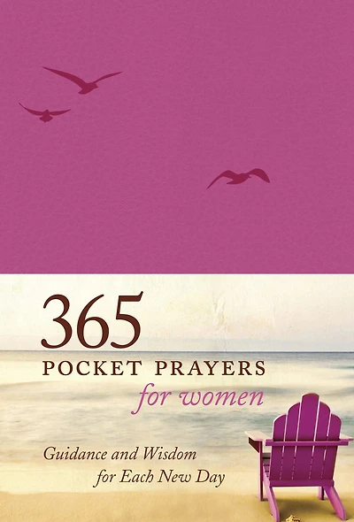 365 Pocket Prayers for Women: Guidance and Wisdom Each New Day