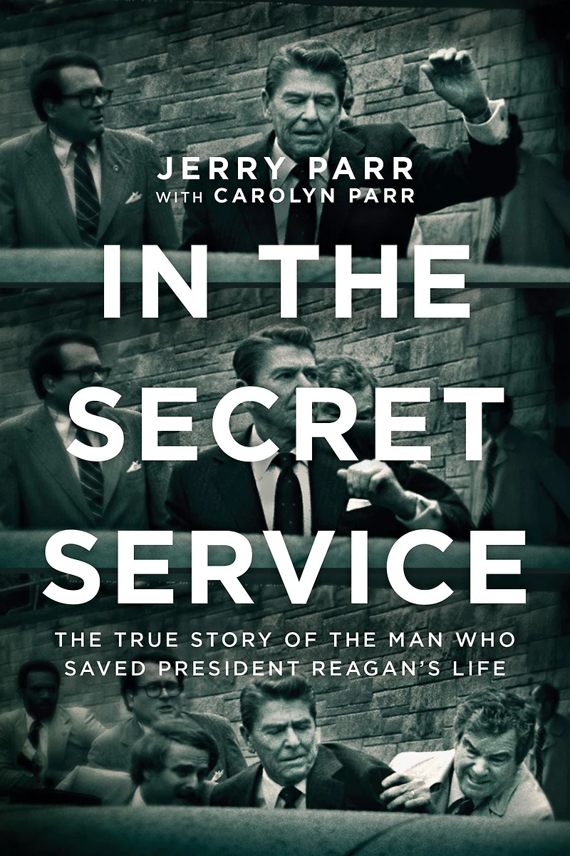the Secret Service: True Story of Man Who Saved President Reagan's Life