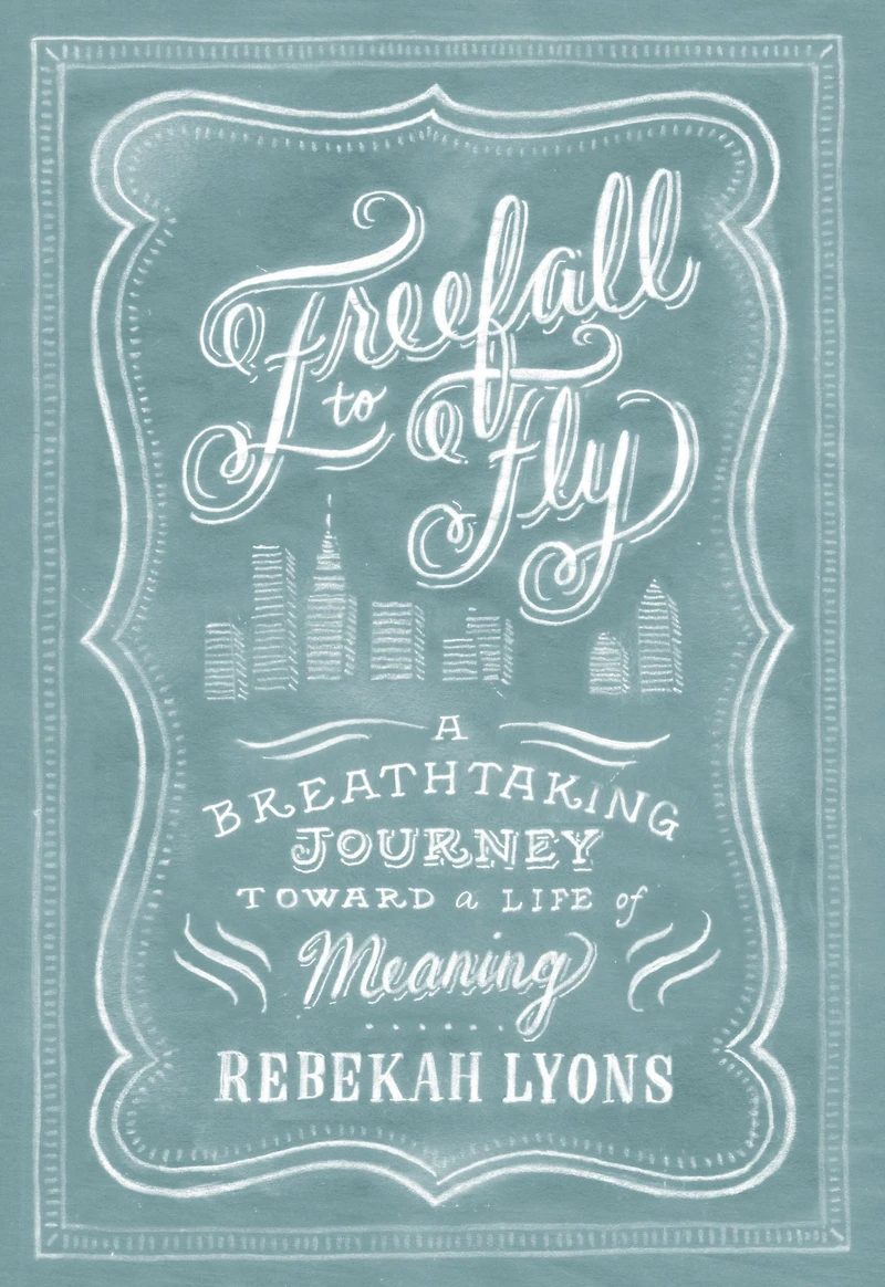 Freefall to Fly: a Breathtaking Journey toward Life of Meaning