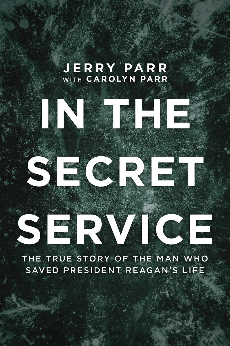 the Secret Service: True Story of Man Who Saved President Reagan's Life