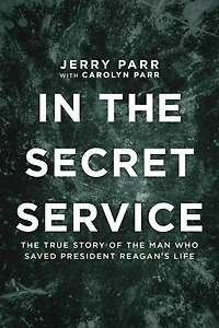 the Secret Service: True Story of Man Who Saved President Reagan's Life