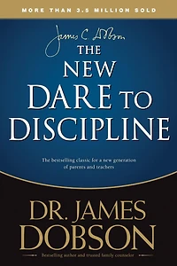 The New Dare to Discipline (Abridged)