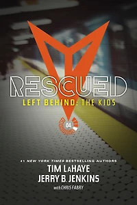 Rescued (Left Behind: The Kids Series Collection #4, Books 13-16)