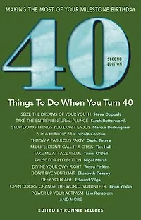 40 Things To Do When You Turn 40, 2nd Edition