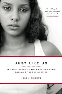 Just Like Us: The True Story of Four Mexican Girls Coming Age America