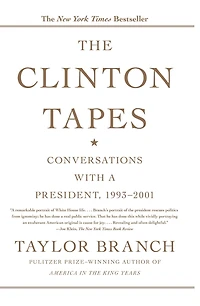 the Clinton Tapes: Wrestling History with President (Abridged)