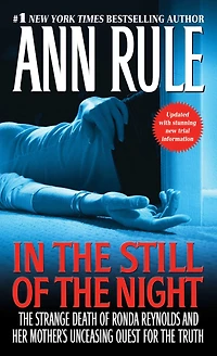 the Still of Night: Strange Death Ronda Reynolds and Her Mother's Unceasing Quest for Truth