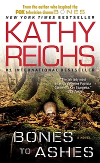 Bones to Ashes (Temperance Brennan Series #10)