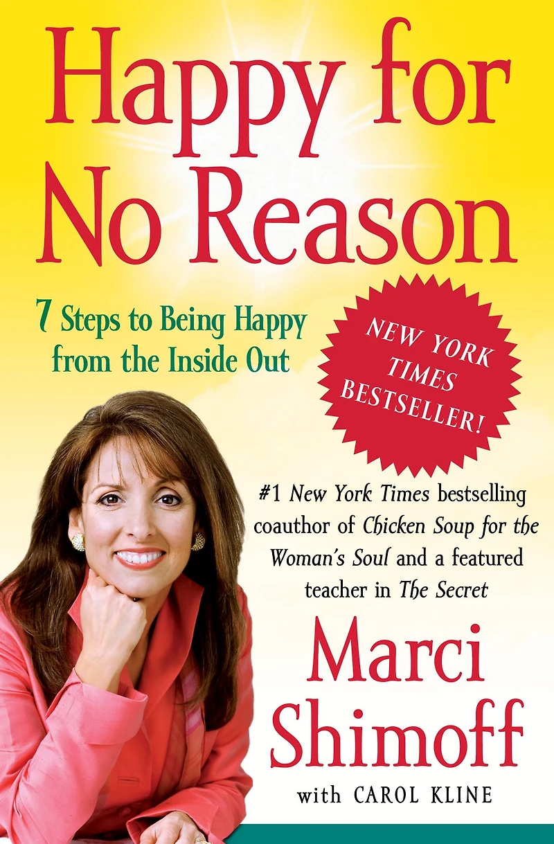 Happy for No Reason: 7 Steps to Being from the Inside Out