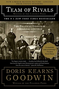 Team of Rivals: The Political Genius Abraham Lincoln