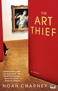 The Art Thief: A Novel